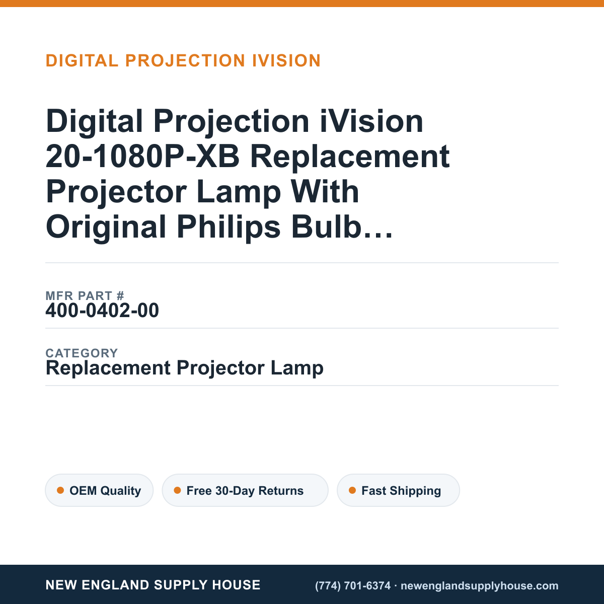 Digital Projection iVision 20-1080P-XB Replacement Projector Lamp With Original Philips Bulb and Housing — New England Supply House spec card [NESH-SPEC-CARD-V2]
