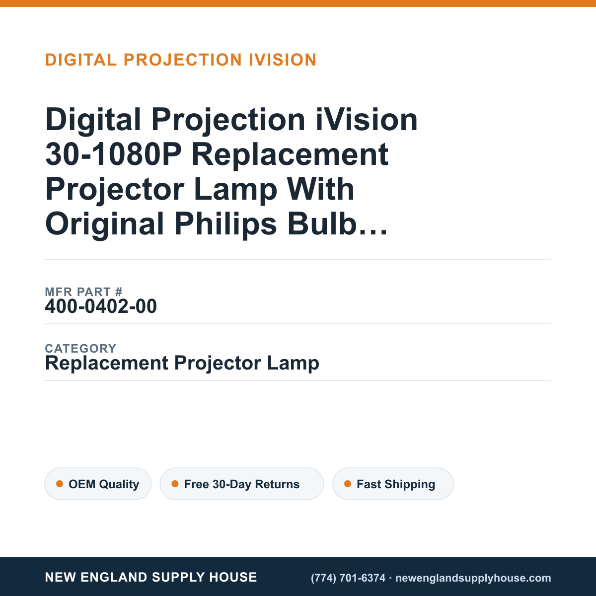 Digital Projection iVision 30-1080P Replacement Projector Lamp With Original Philips Bulb and Housing — New England Supply House spec card [NESH-SPEC-CARD-V2]