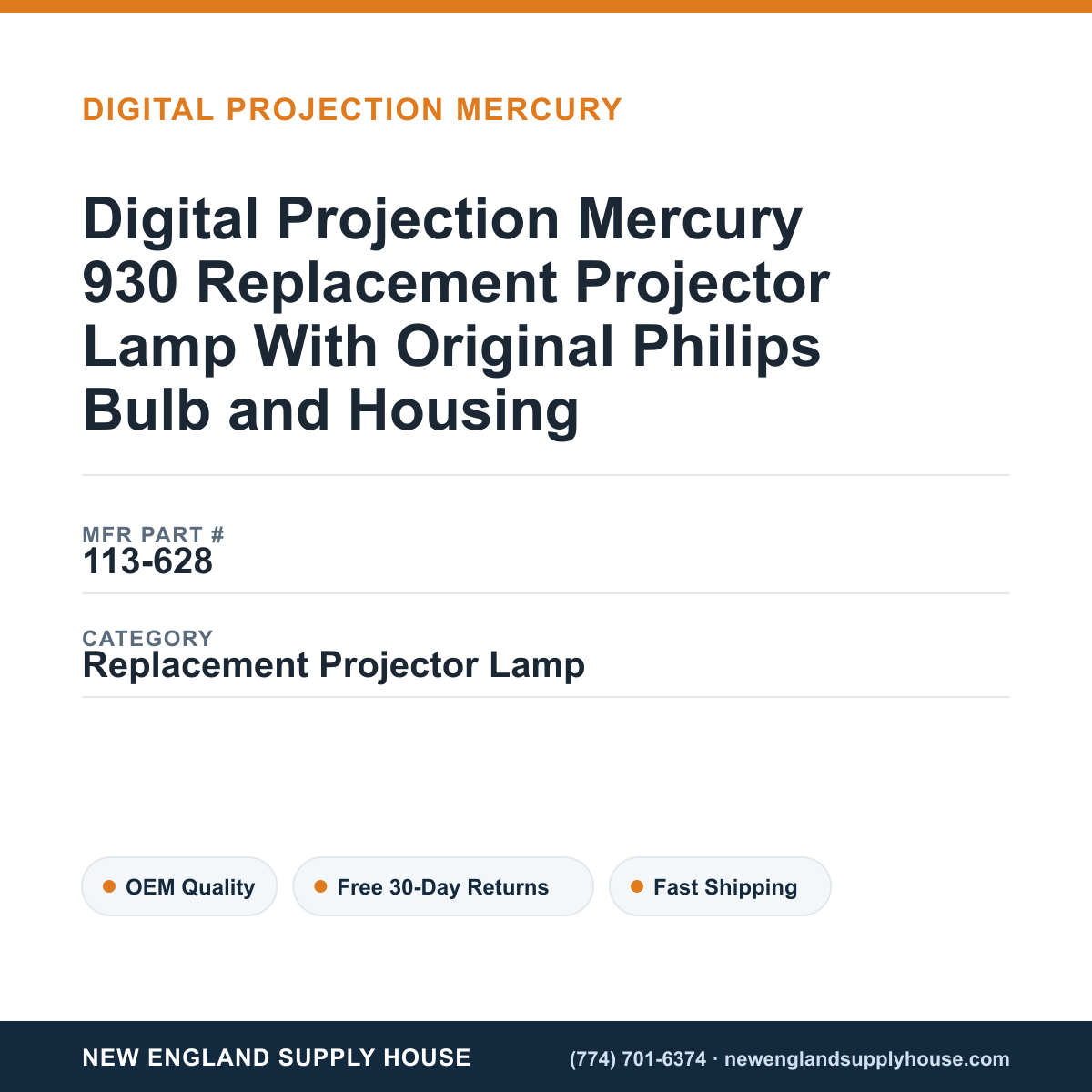 Digital Projection Mercury 930 Replacement Projector Lamp With Original Philips Bulb and Housing — New England Supply House spec card [NESH-SPEC-CARD-V2]