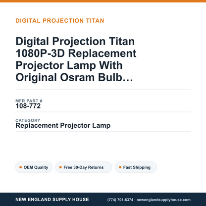 Digital Projection Titan 1080P-3D Replacement Projector Lamp With Original Osram Bulb and Housing — New England Supply House spec card [NESH-SPEC-CARD-V2]