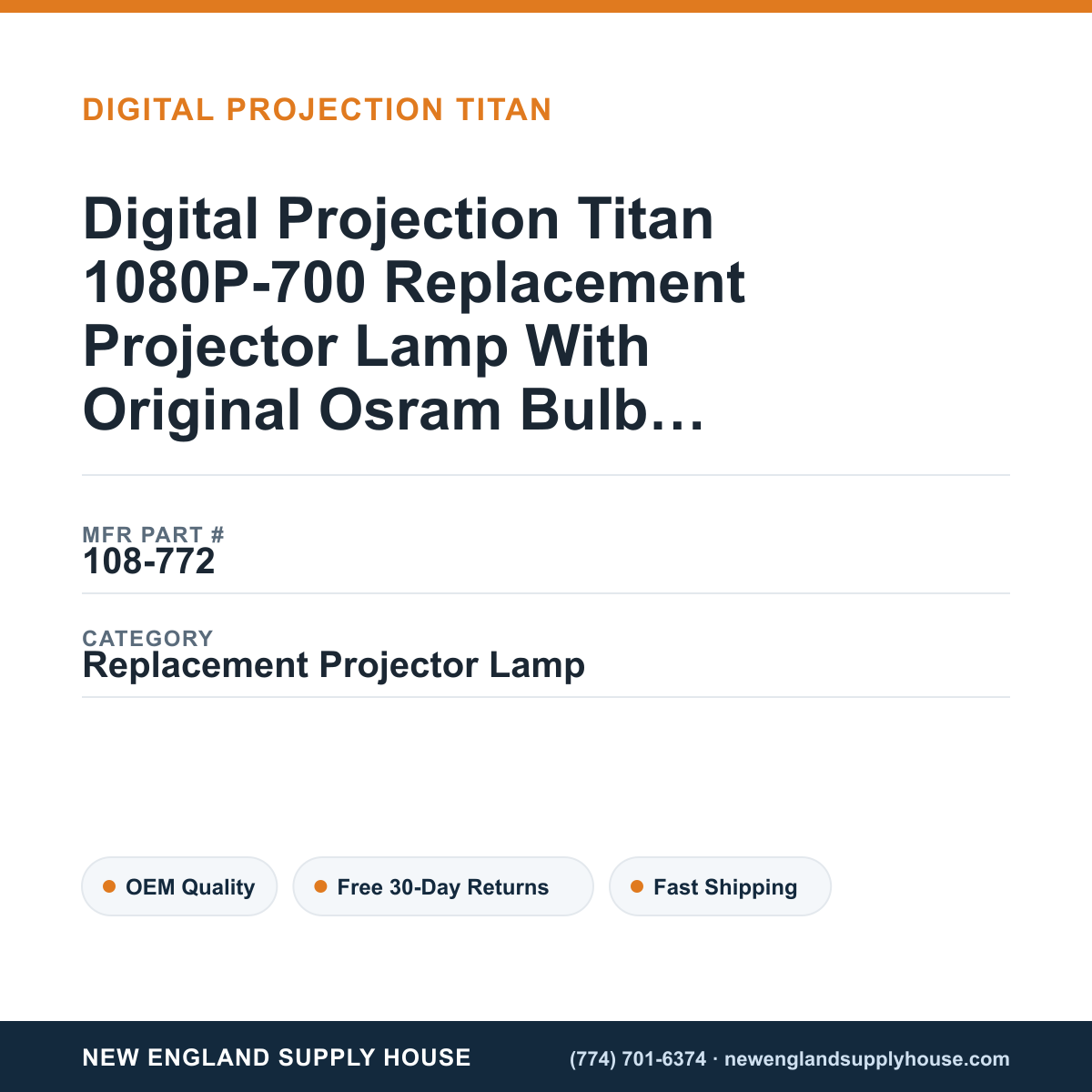 Digital Projection Titan 1080P-700 Replacement Projector Lamp With Original Osram Bulb and Housing — New England Supply House spec card [NESH-SPEC-CARD-V2]