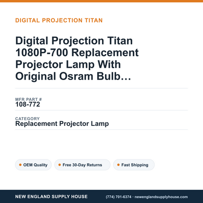 Digital Projection Titan 1080P-700 Replacement Projector Lamp With Original Osram Bulb and Housing — New England Supply House spec card [NESH-SPEC-CARD-V2]