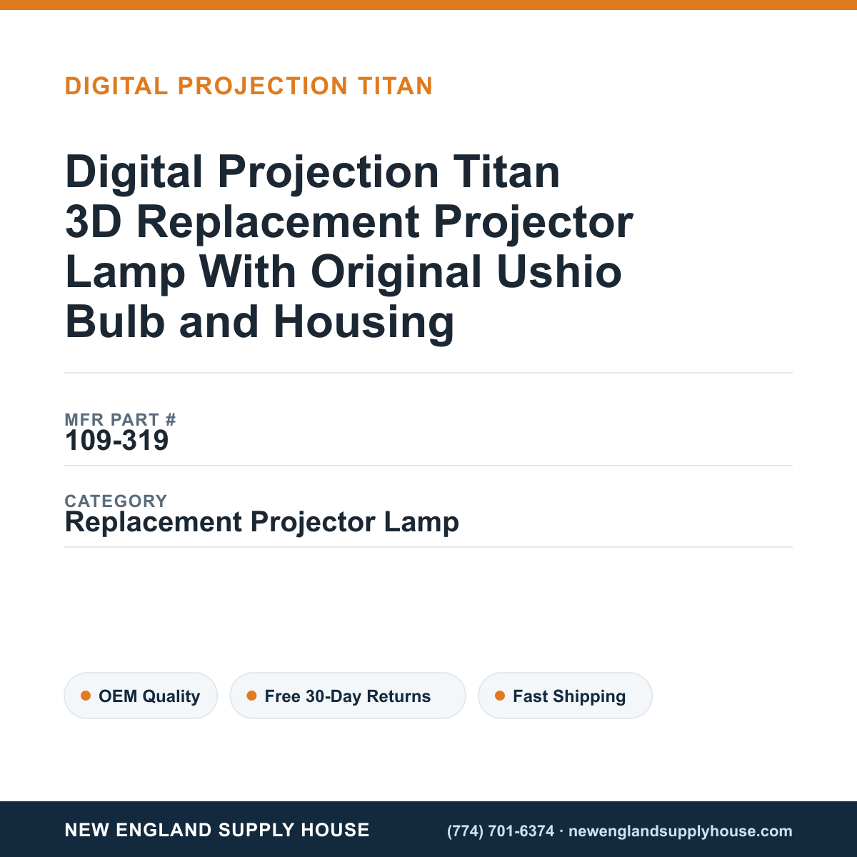 Digital Projection Titan 3D Replacement Projector Lamp With Original Ushio Bulb and Housing — New England Supply House spec card [NESH-SPEC-CARD-V2]
