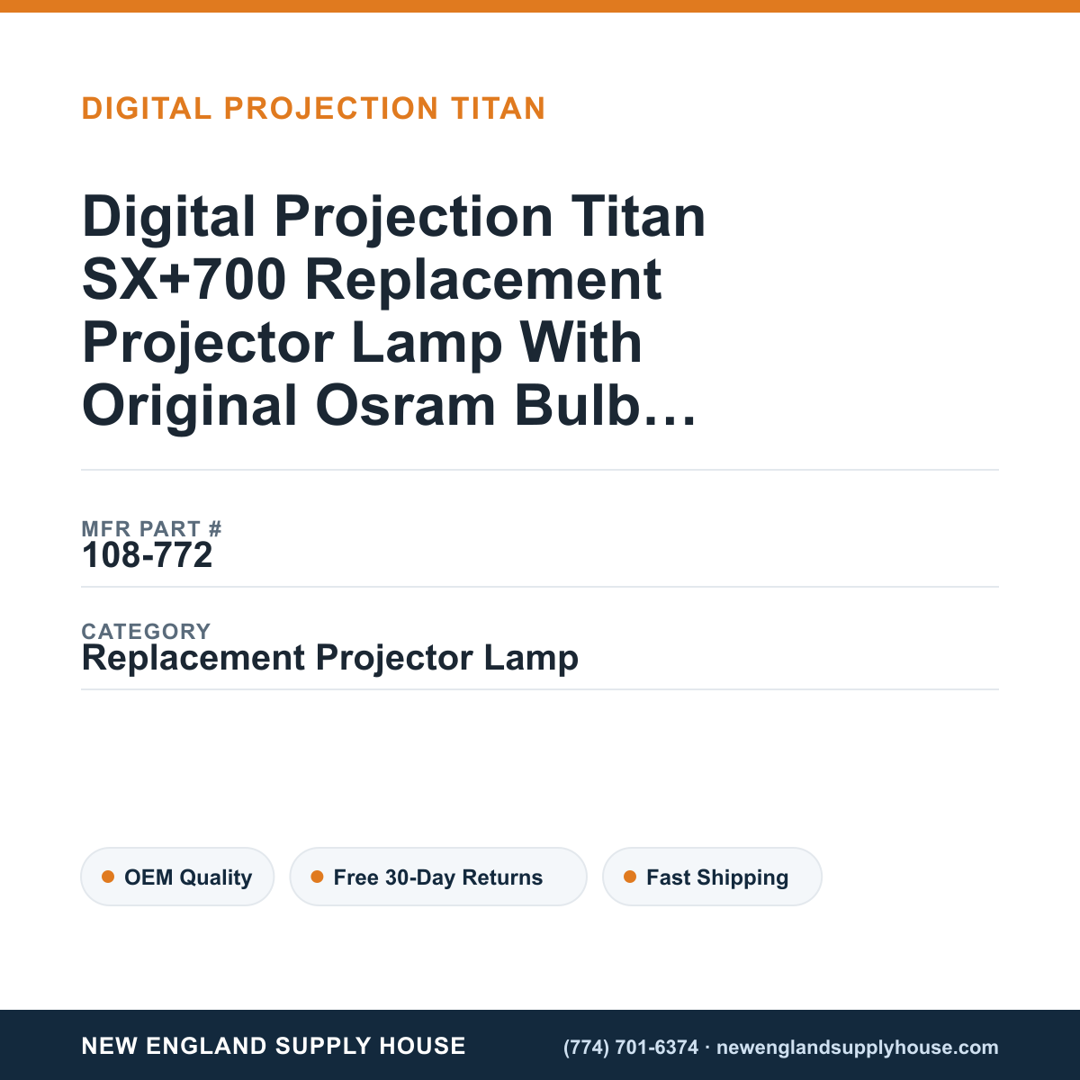 Digital Projection Titan SX+700 Replacement Projector Lamp With Original Osram Bulb and Housing — New England Supply House spec card [NESH-SPEC-CARD-V2]