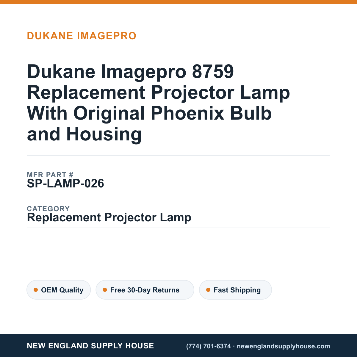 Dukane Imagepro 8759 Replacement Projector Lamp With Original Phoenix Bulb and Housing — New England Supply House spec card [NESH-SPEC-CARD-V2]