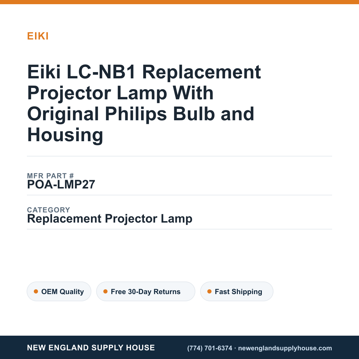 Eiki LC-NB1 Replacement Projector Lamp With Original Philips Bulb and Housing — New England Supply House spec card [NESH-SPEC-CARD-V2]