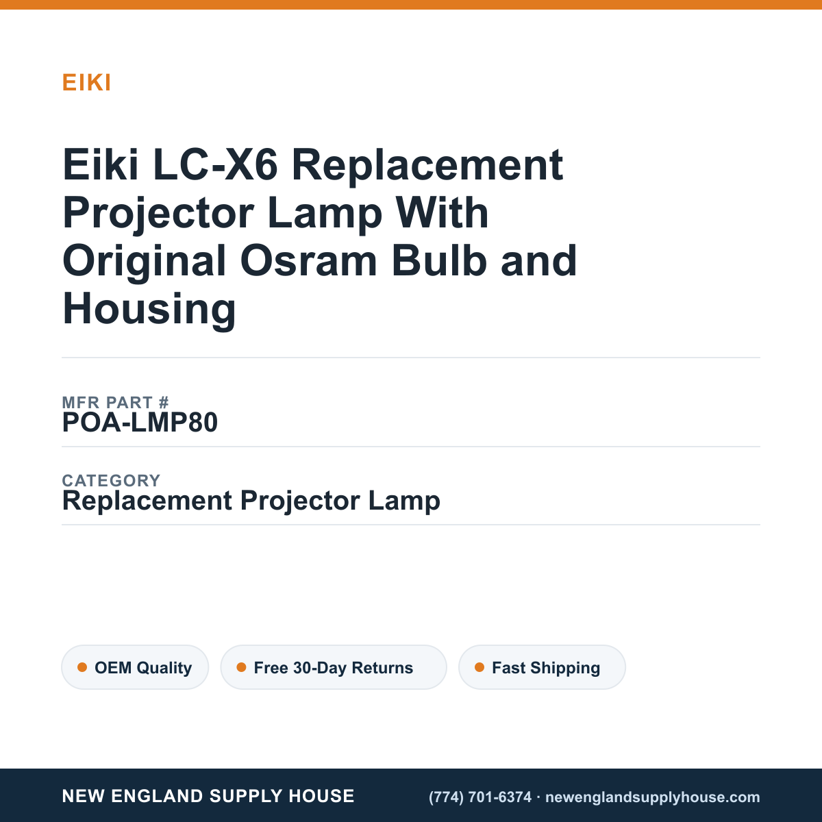 Eiki LC-X6 Replacement Projector Lamp With Original Osram Bulb and Housing — New England Supply House spec card [NESH-SPEC-CARD-V2]