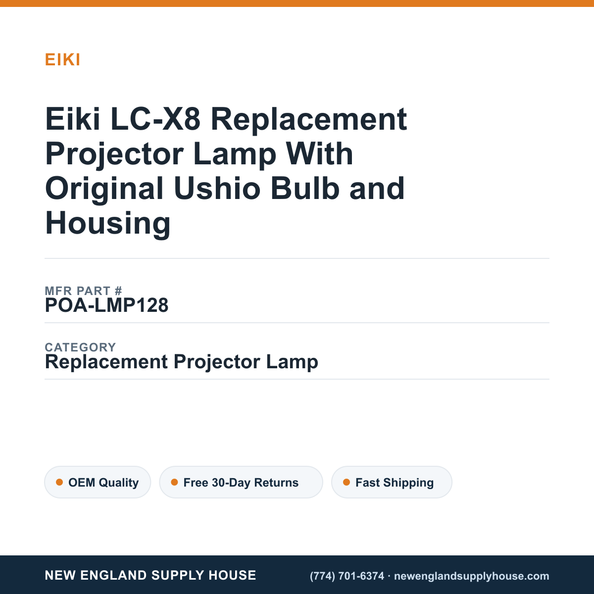 Eiki LC-X8 Replacement Projector Lamp With Original Ushio Bulb and Housing — New England Supply House spec card [NESH-SPEC-CARD-V2]