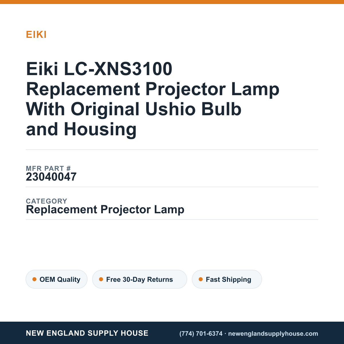 Eiki LC-XNS3100 Replacement Projector Lamp With Original Ushio Bulb and Housing — New England Supply House spec card [NESH-SPEC-CARD-V2]