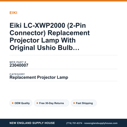 Eiki LC-XWP2000 (2-Pin Connector) Replacement Projector Lamp With Original Ushio Bulb and Housing — New England Supply House spec card [NESH-SPEC-CARD-V2]