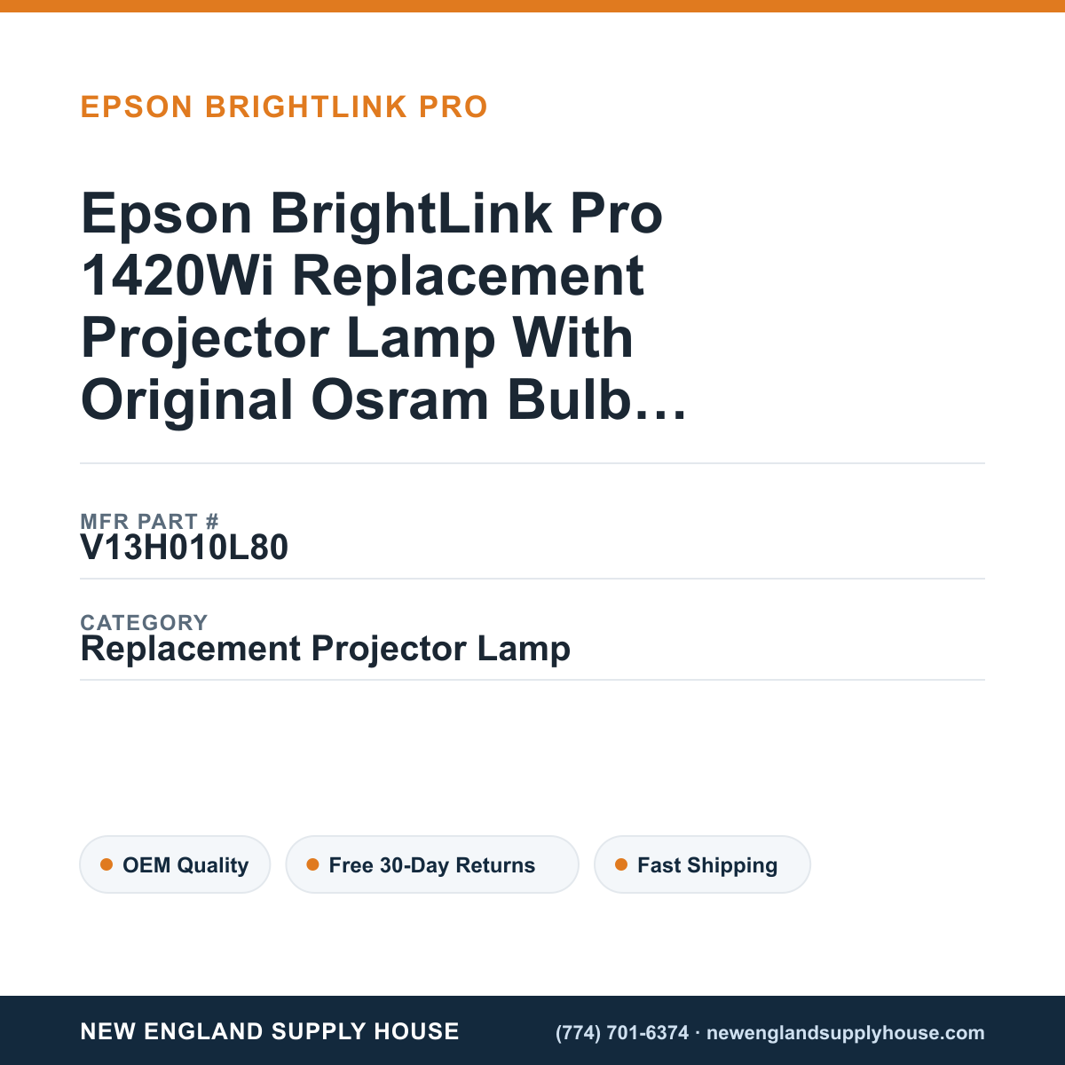 Epson BrightLink Pro 1420Wi Replacement Projector Lamp With Original Osram Bulb and Housing — New England Supply House spec card [NESH-SPEC-CARD-V2]