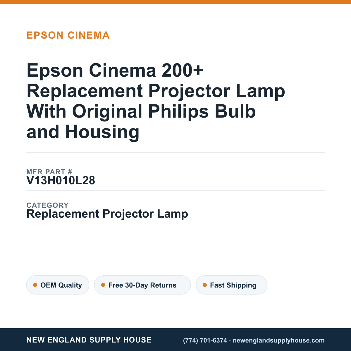 Epson Cinema 200+ Replacement Projector Lamp With Original Philips Bulb and Housing — New England Supply House spec card [NESH-SPEC-CARD-V2]