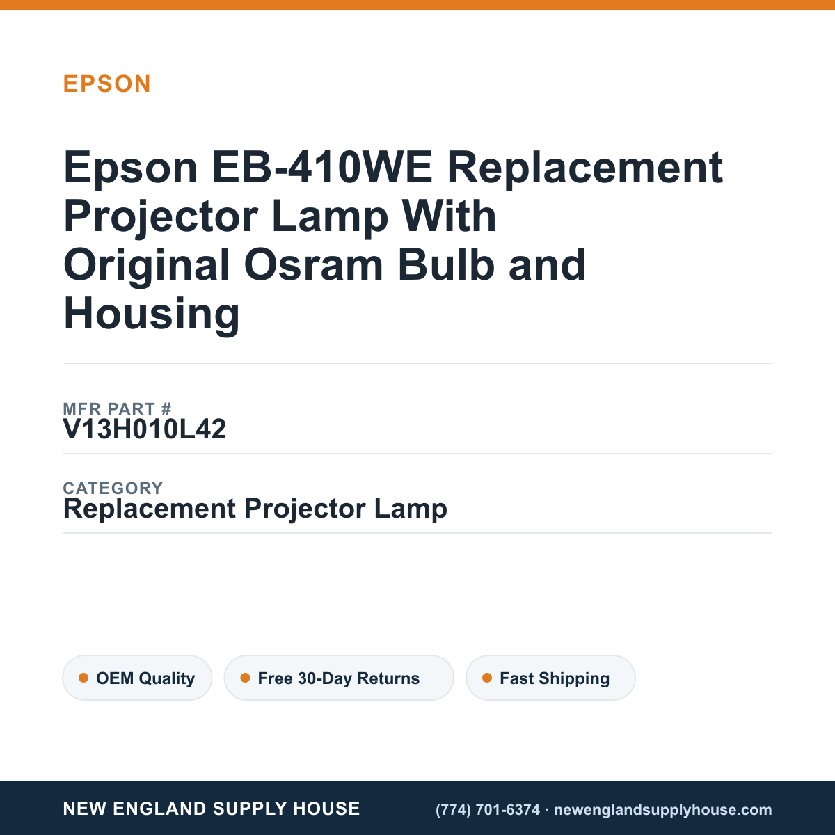 Epson EB-410WE Replacement Projector Lamp With Original Osram Bulb and Housing — New England Supply House spec card [NESH-SPEC-CARD-V2]