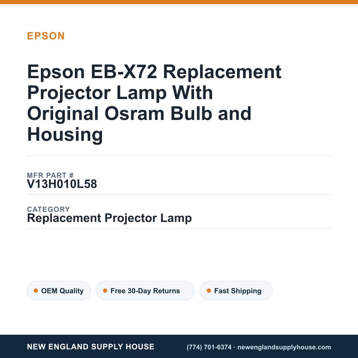 Epson EB-X72 Replacement Projector Lamp With Original Osram Bulb and Housing — New England Supply House spec card [NESH-SPEC-CARD-V2]