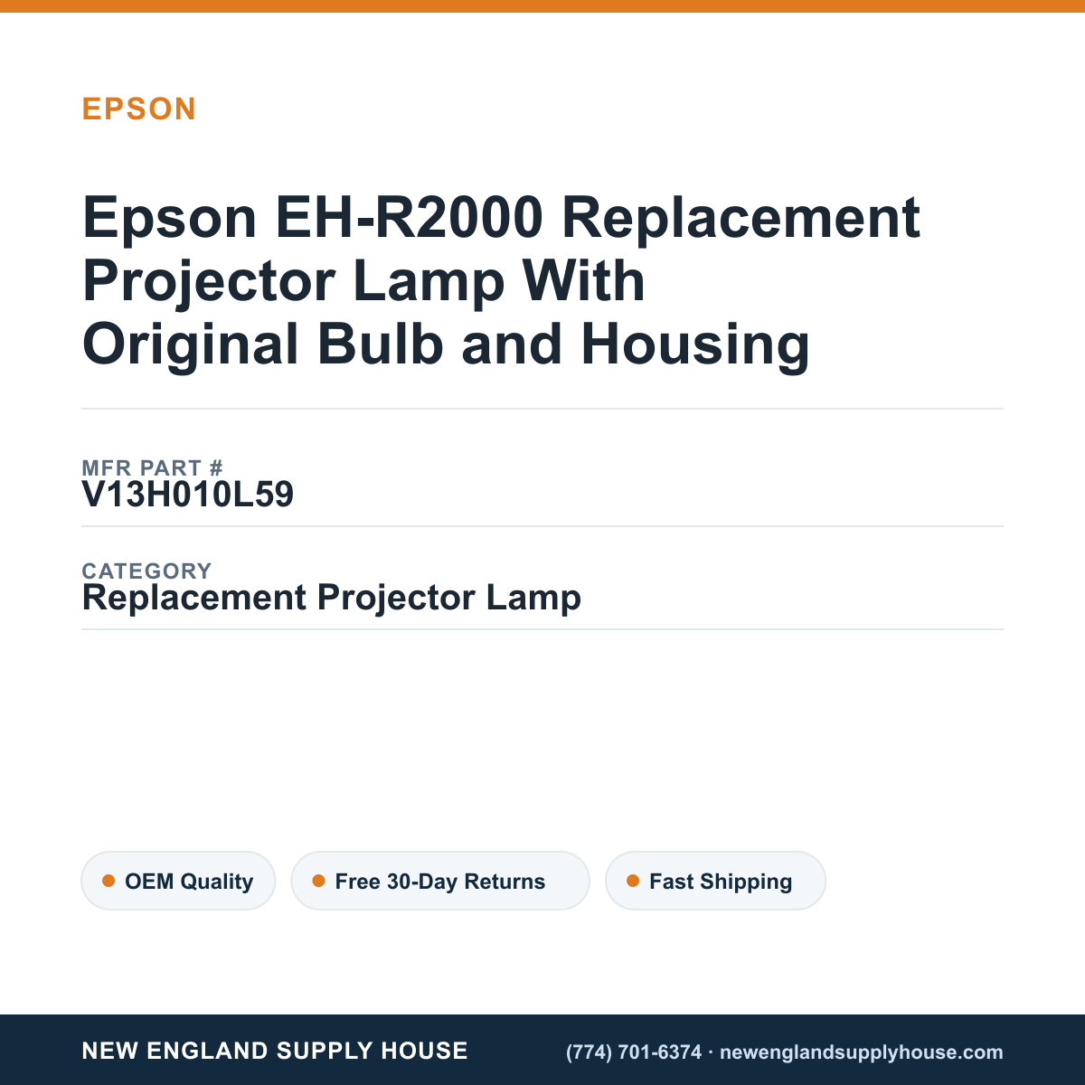 Epson EH-R2000 Replacement Projector Lamp With Original Bulb and Housing — New England Supply House spec card [NESH-SPEC-CARD-V2]
