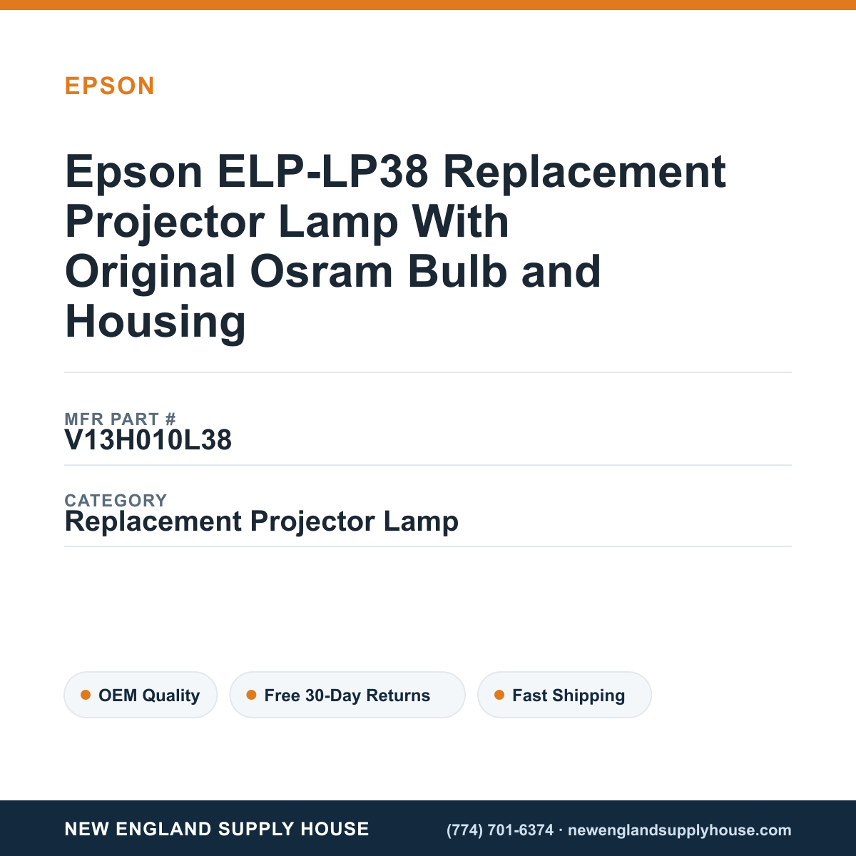 Epson ELP-LP38 Replacement Projector Lamp With Original Osram Bulb and Housing — New England Supply House spec card [NESH-SPEC-CARD-V2]