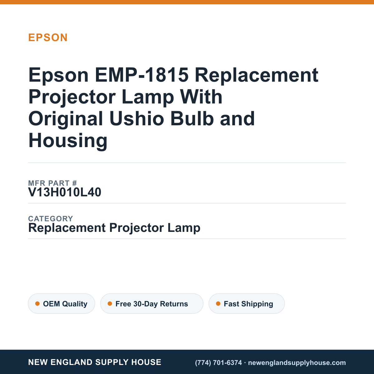 Epson EMP-1815 Replacement Projector Lamp With Original Ushio Bulb and Housing — New England Supply House spec card [NESH-SPEC-CARD-V2]