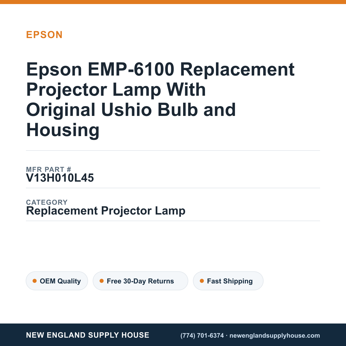 Epson EMP-6100 Replacement Projector Lamp With Original Ushio Bulb and Housing — New England Supply House spec card [NESH-SPEC-CARD-V2]