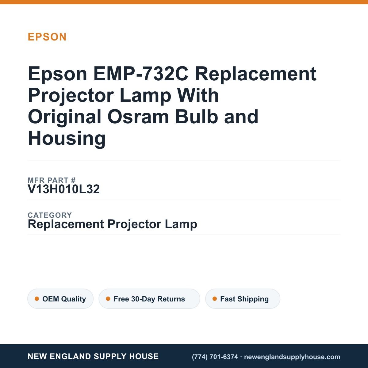 Epson EMP-732C Replacement Projector Lamp With Original Osram Bulb and Housing — New England Supply House spec card [NESH-SPEC-CARD-V2]