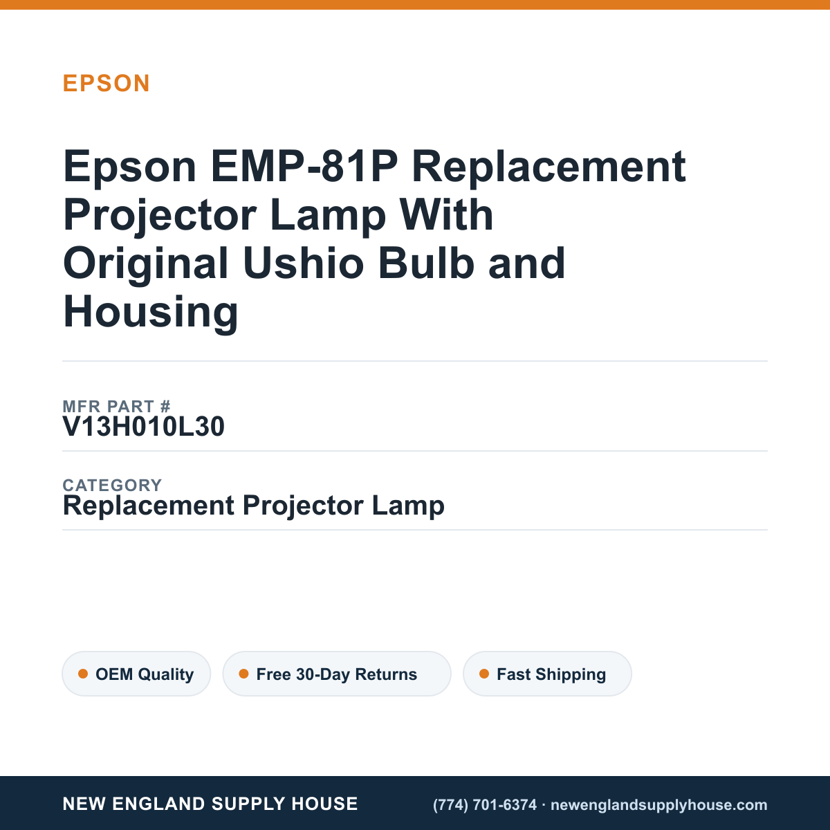 Epson EMP-81P Replacement Projector Lamp With Original Ushio Bulb and Housing — New England Supply House spec card [NESH-SPEC-CARD-V2]