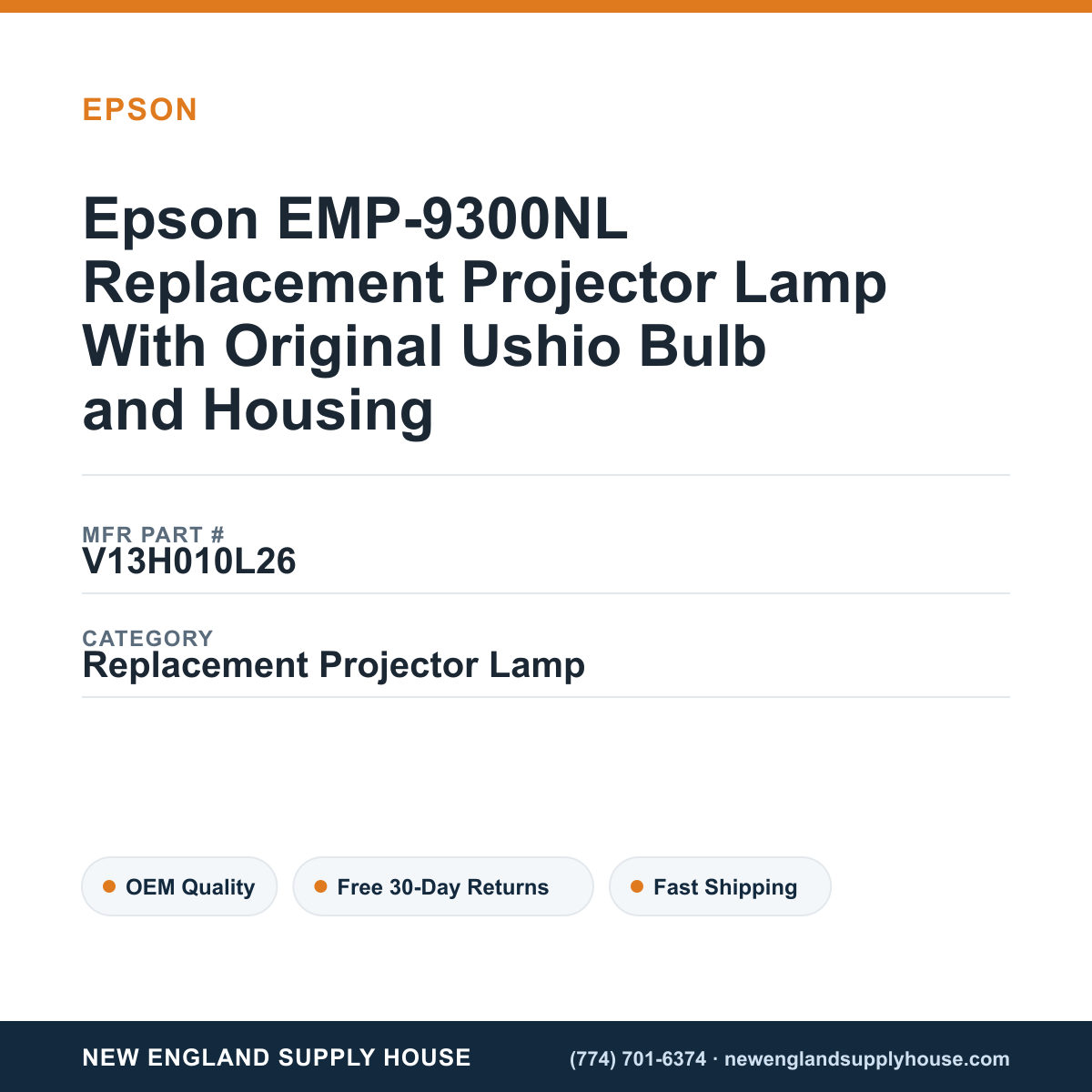 Epson EMP-9300NL Replacement Projector Lamp With Original Ushio Bulb and Housing — New England Supply House spec card [NESH-SPEC-CARD-V2]