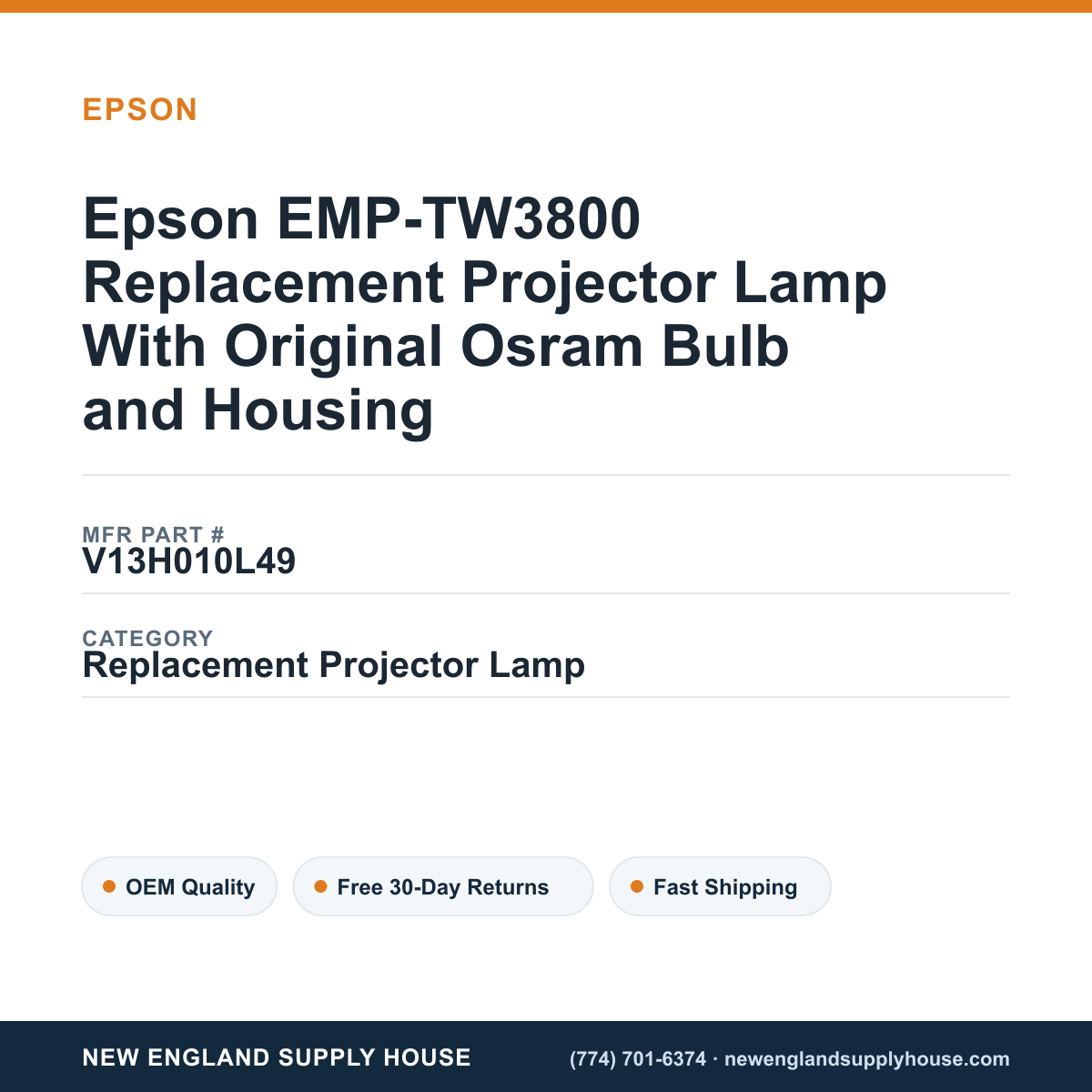 Epson EMP-TW3800 Replacement Projector Lamp With Original Osram Bulb and Housing — New England Supply House spec card [NESH-SPEC-CARD-V2]