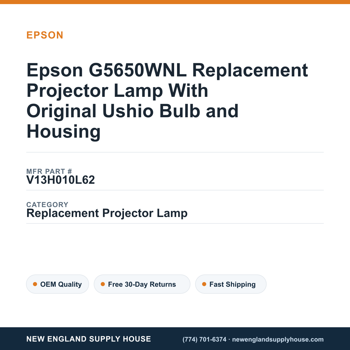 Epson G5650WNL Replacement Projector Lamp With Original Ushio Bulb and Housing — New England Supply House spec card [NESH-SPEC-CARD-V2]