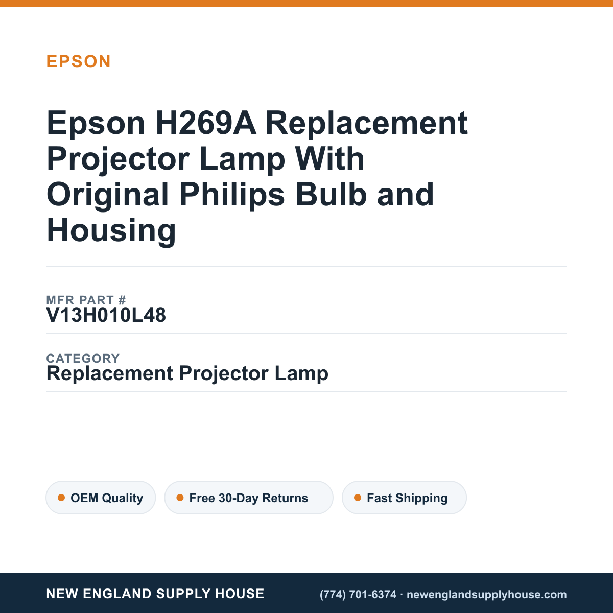 Epson H269A Replacement Projector Lamp With Original Philips Bulb and Housing — New England Supply House spec card [NESH-SPEC-CARD-V2]