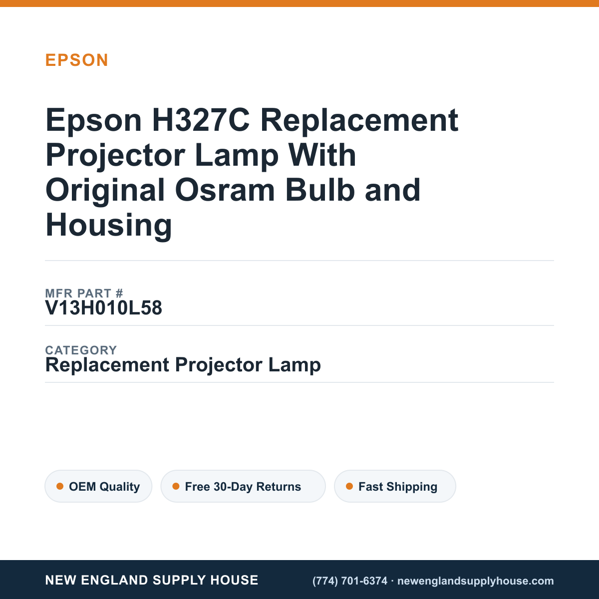 Epson H327C Replacement Projector Lamp With Original Osram Bulb and Housing — New England Supply House spec card [NESH-SPEC-CARD-V2]