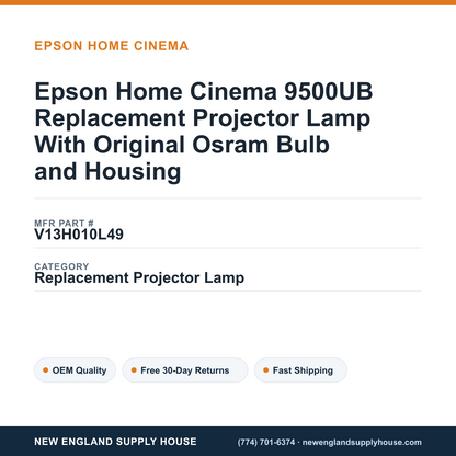 Epson Home Cinema 9500UB Replacement Projector Lamp With Original Osram Bulb and Housing — New England Supply House spec card [NESH-SPEC-CARD-V2]
