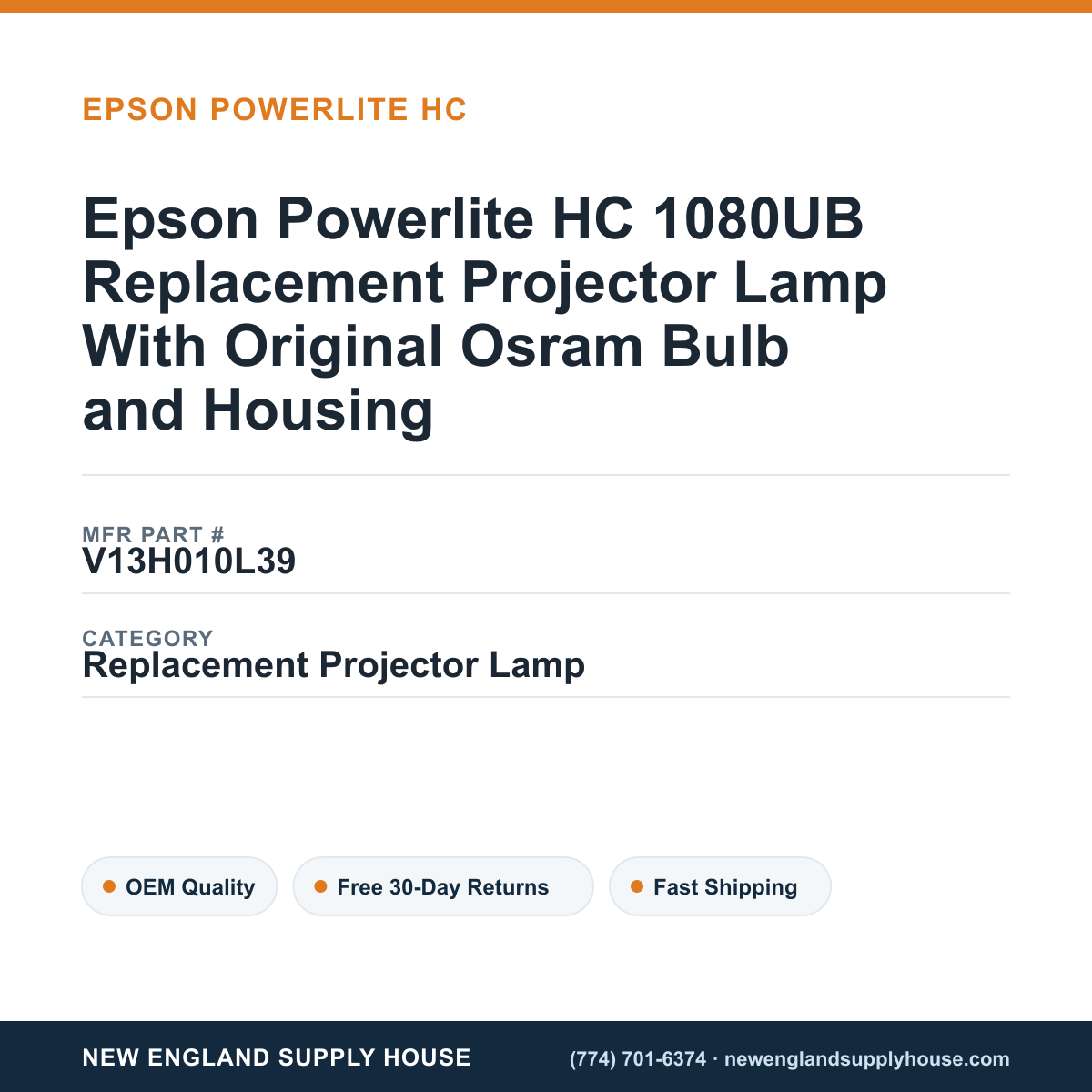 Epson Powerlite HC 1080UB Replacement Projector Lamp With Original Osram Bulb and Housing — New England Supply House spec card [NESH-SPEC-CARD-V2]