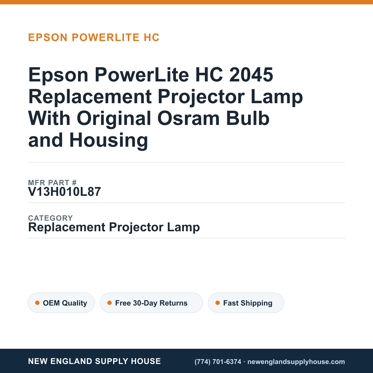 Epson PowerLite HC 2045 Replacement Projector Lamp With Original Osram Bulb and Housing — New England Supply House spec card [NESH-SPEC-CARD-V2]