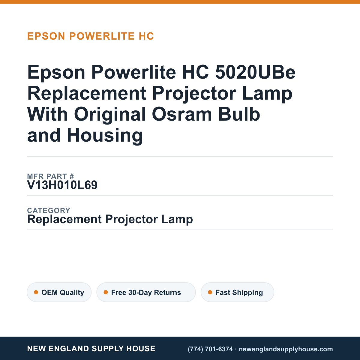 Epson Powerlite HC 5020UBe Replacement Projector Lamp With Original Osram Bulb and Housing — New England Supply House spec card [NESH-SPEC-CARD-V2]