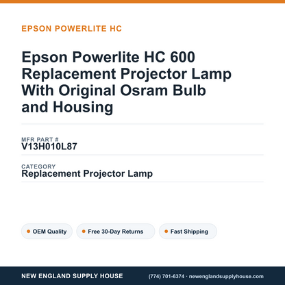 Epson Powerlite HC 600 Replacement Projector Lamp With Original Osram Bulb and Housing — New England Supply House spec card [NESH-SPEC-CARD-V2]