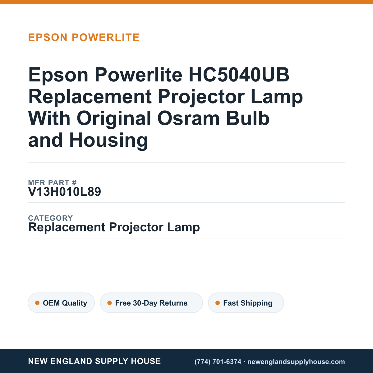 Epson Powerlite HC5040UB Replacement Projector Lamp With Original Osram Bulb and Housing — New England Supply House spec card [NESH-SPEC-CARD-V2]