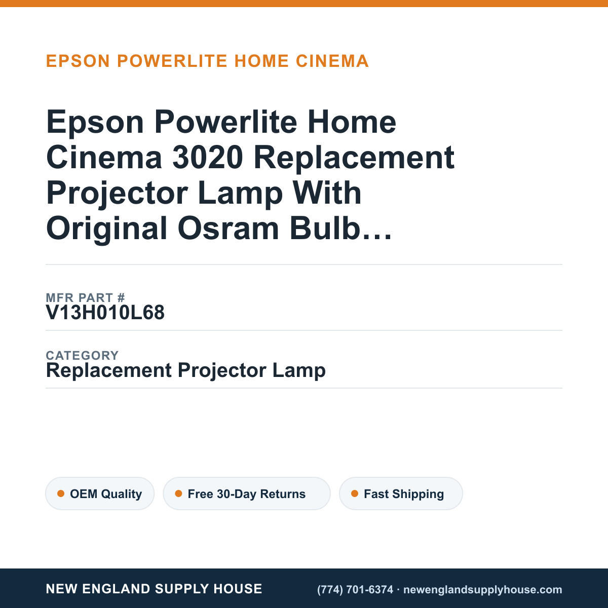 Epson Powerlite Home Cinema 3020 Replacement Projector Lamp With Original Osram Bulb and Housing — New England Supply House spec card [NESH-SPEC-CARD-V2]