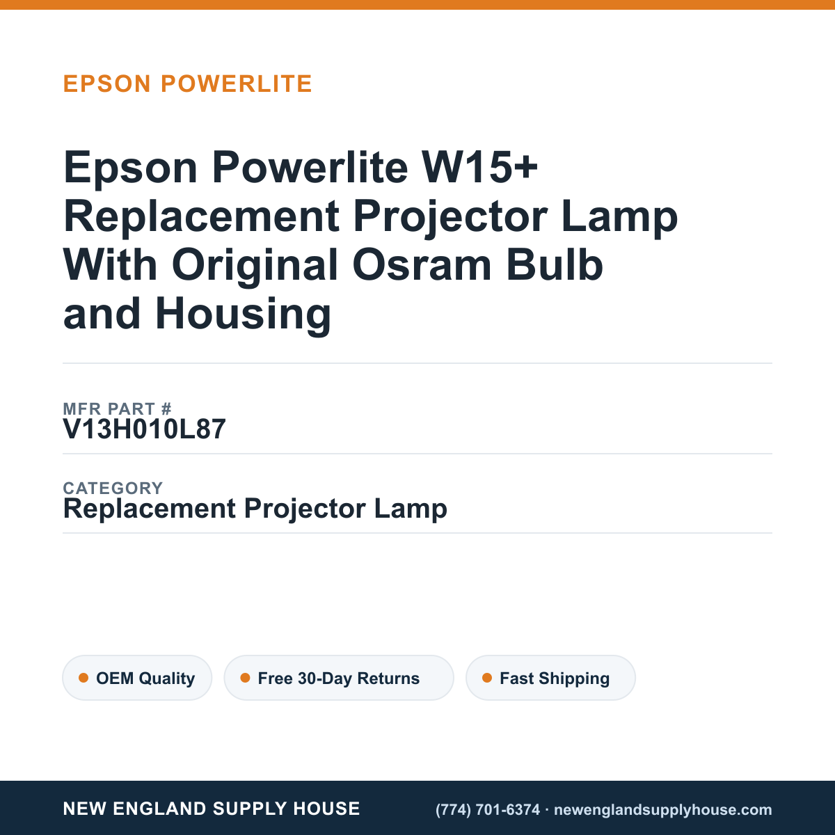 Epson Powerlite W15+ Replacement Projector Lamp With Original Osram Bulb and Housing — New England Supply House spec card [NESH-SPEC-CARD-V2]