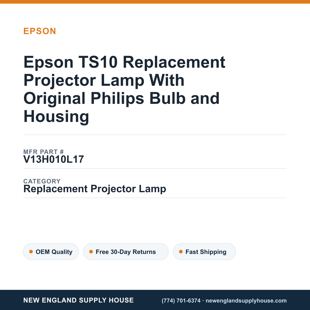 Epson TS10 Replacement Projector Lamp With Original Philips Bulb and Housing — New England Supply House spec card [NESH-SPEC-CARD-V2]