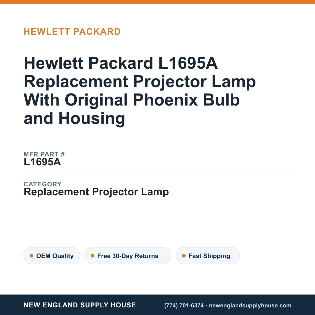 Hewlett Packard L1695A Replacement Projector Lamp With Original Phoenix Bulb and Housing — New England Supply House spec card [NESH-SPEC-CARD-V2]
