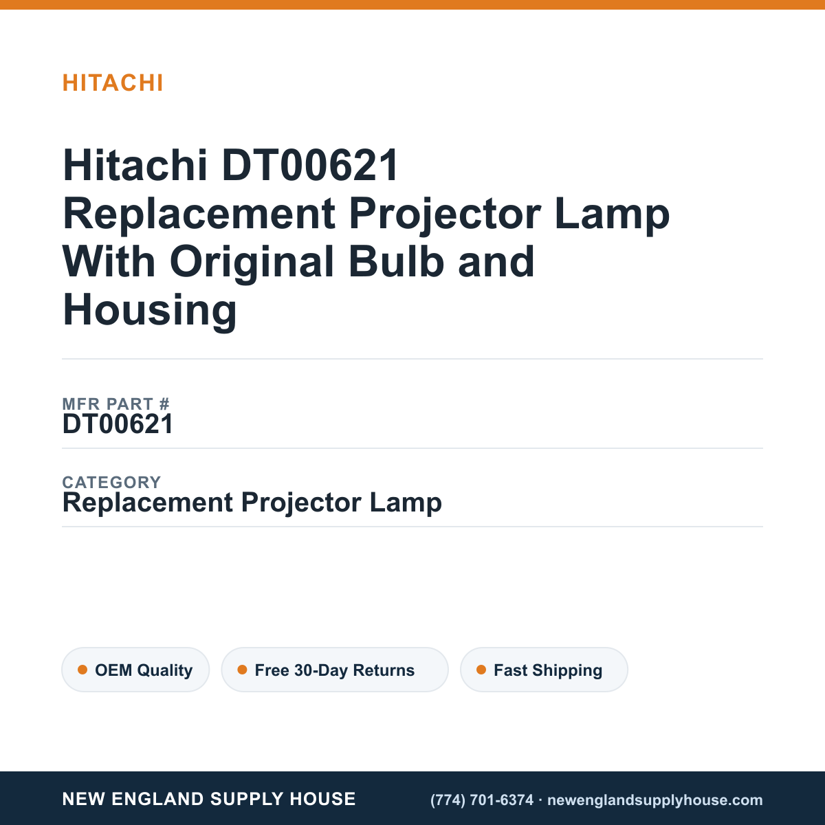 Hitachi DT00621 Replacement Projector Lamp With Original Bulb and Housing — New England Supply House spec card [NESH-SPEC-CARD-V2]