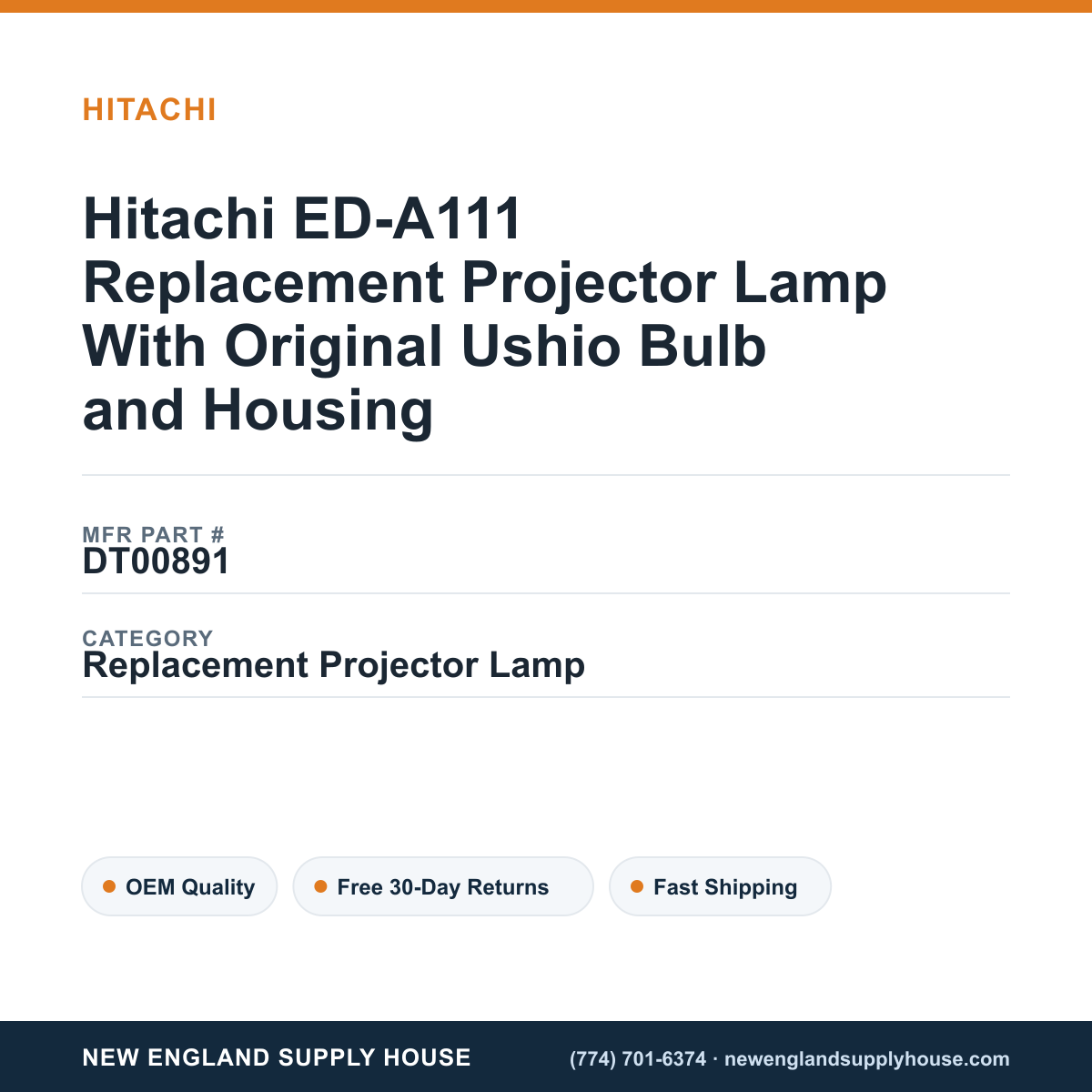 Hitachi ED-A111 Replacement Projector Lamp With Original Ushio Bulb and Housing — New England Supply House spec card [NESH-SPEC-CARD-V2]