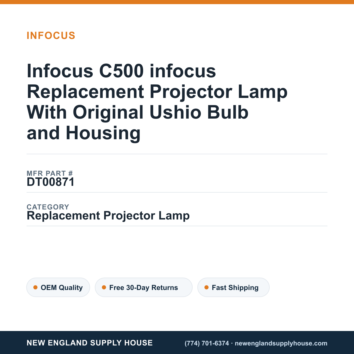 Infocus C500 infocus Replacement Projector Lamp With Original Ushio Bulb and Housing — New England Supply House spec card [NESH-SPEC-CARD-V2]