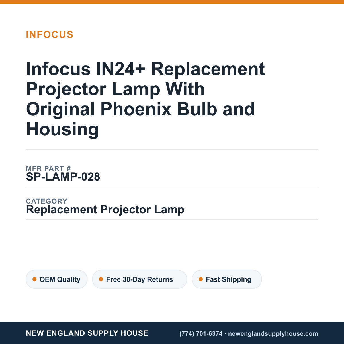 Infocus IN24+ Replacement Projector Lamp With Original Phoenix Bulb and Housing — New England Supply House spec card [NESH-SPEC-CARD-V2]