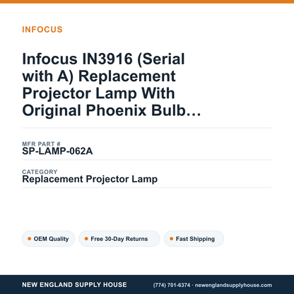 Infocus IN3916 (Serial with A) Replacement Projector Lamp With Original Phoenix Bulb and Housing — New England Supply House spec card [NESH-SPEC-CARD-V2]