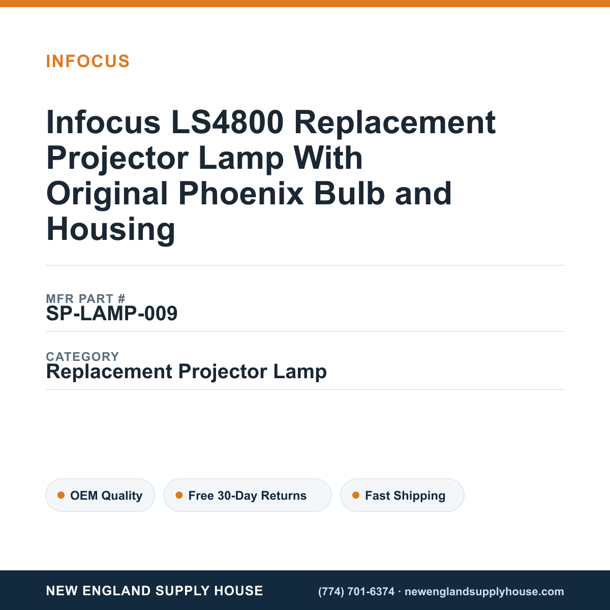 Infocus LS4800 Replacement Projector Lamp With Original Phoenix Bulb and Housing — New England Supply House spec card [NESH-SPEC-CARD-V2]