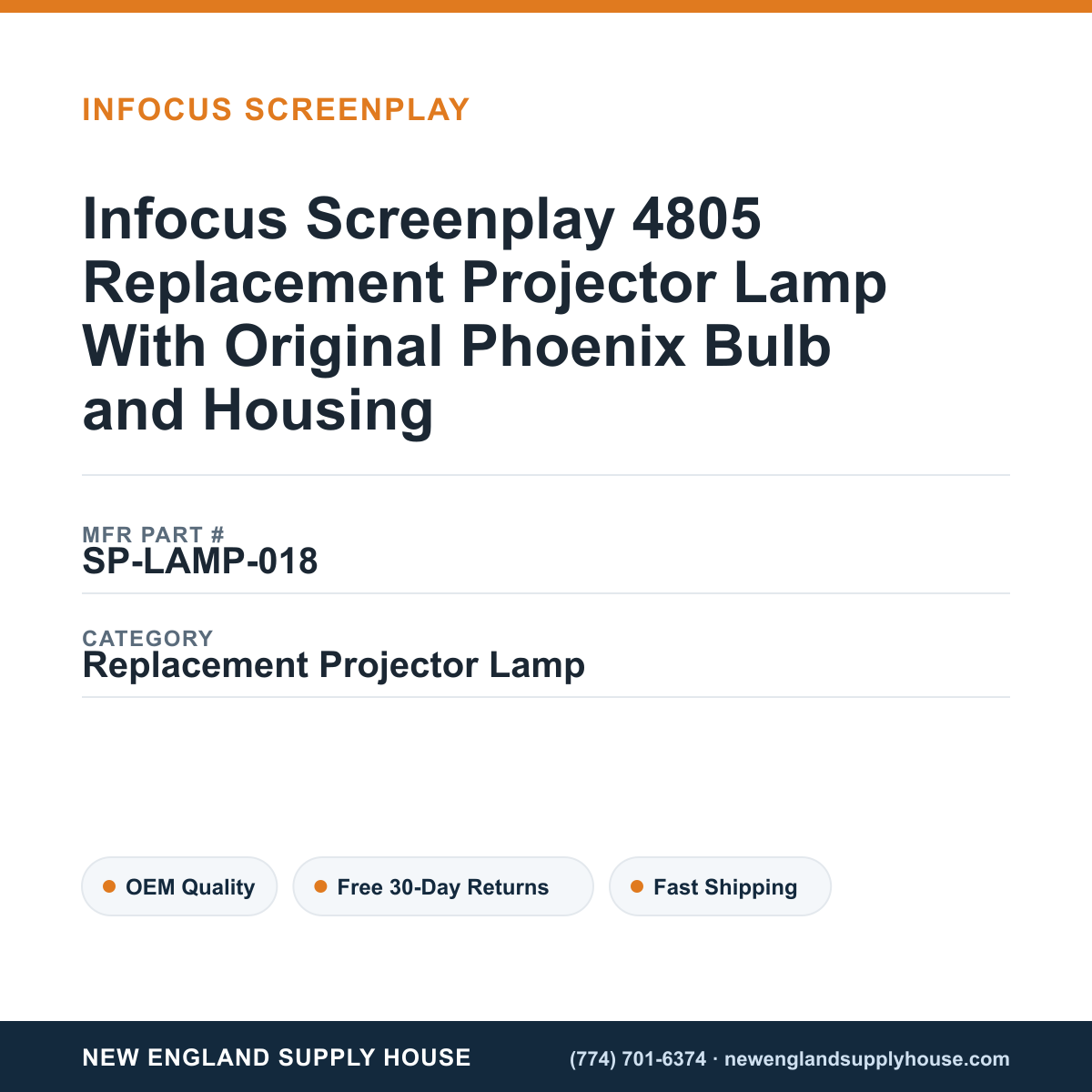 Infocus Screenplay 4805 Replacement Projector Lamp With Original Phoenix Bulb and Housing — New England Supply House spec card [NESH-SPEC-CARD-V2]