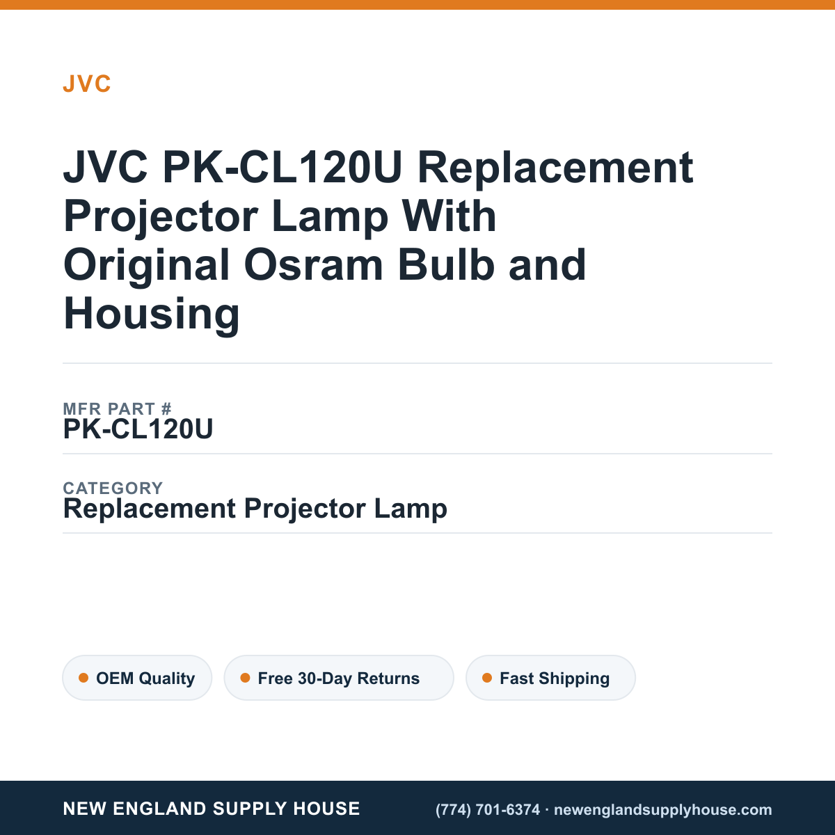 JVC PK-CL120U Replacement Projector Lamp With Original Osram Bulb and Housing — New England Supply House spec card [NESH-SPEC-CARD-V2]