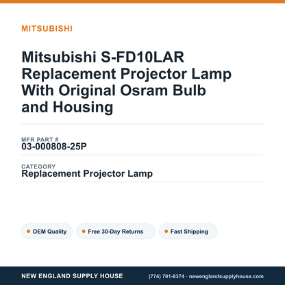 Mitsubishi S-FD10LAR Replacement Projector Lamp With Original Osram Bulb and Housing — New England Supply House spec card [NESH-SPEC-CARD-V2]