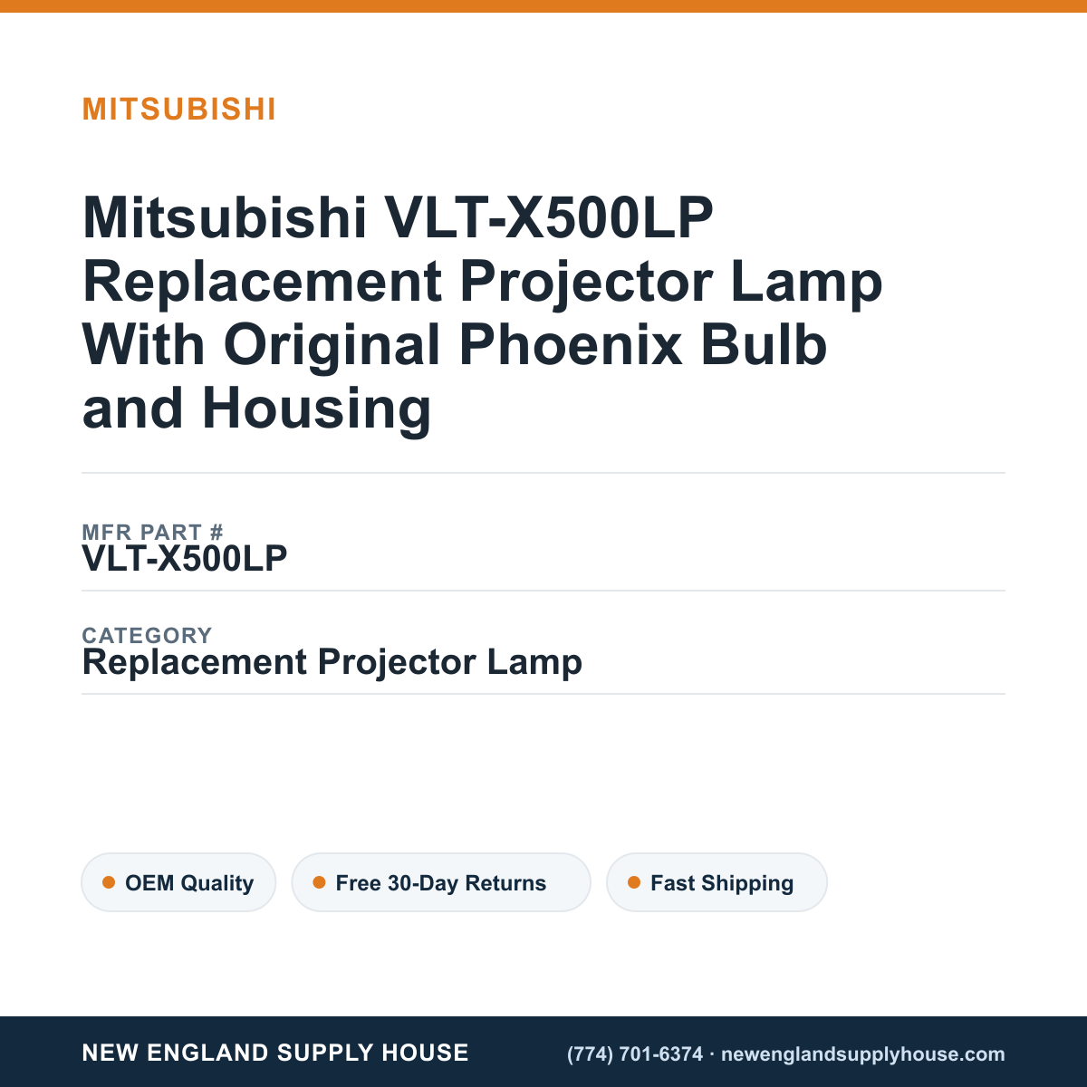 Mitsubishi VLT-X500LP Replacement Projector Lamp With Original Phoenix Bulb and Housing — New England Supply House spec card [NESH-SPEC-CARD-V2]