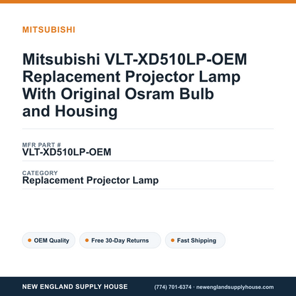 Mitsubishi VLT-XD510LP-OEM Replacement Projector Lamp With Original Osram Bulb and Housing — New England Supply House spec card [NESH-SPEC-CARD-V2]